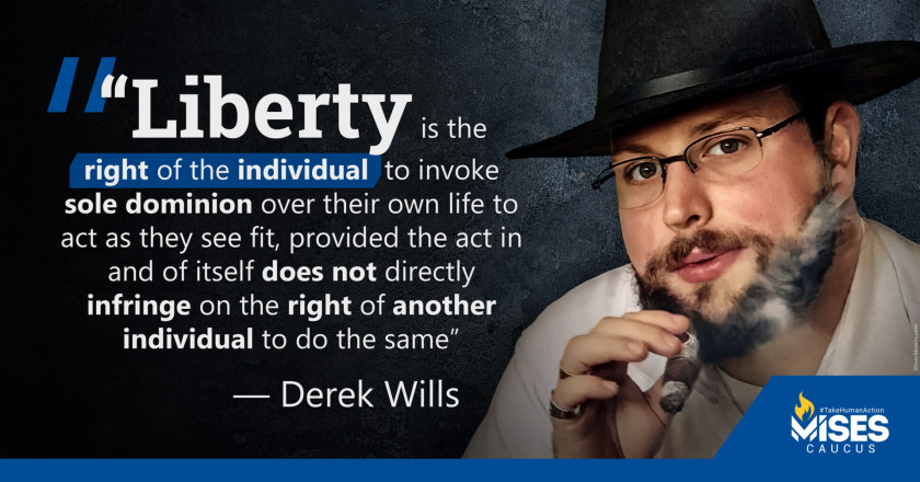 W1438: Derek Wills – Liberty is the Right of the Individual