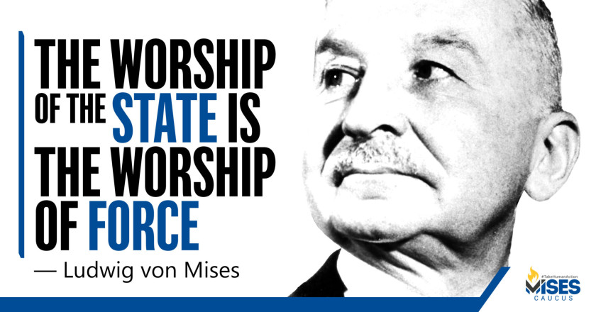 W1440: Ludwig von Mises - The Worship of the State