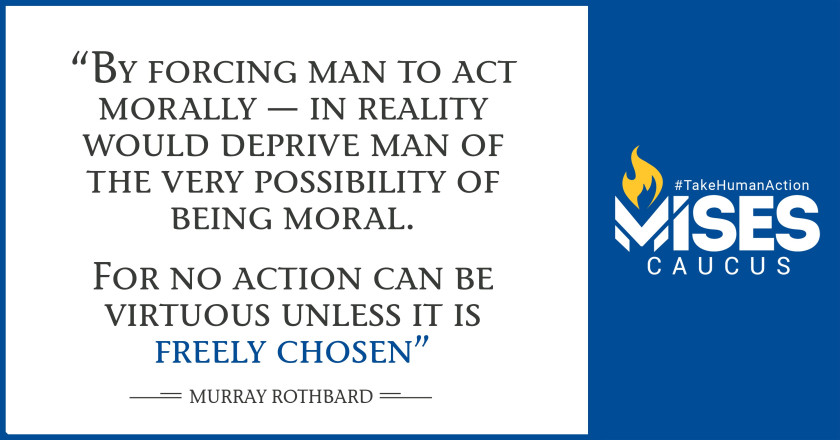 W1017: Murray Rothbard - Forcing Man to Act Morally