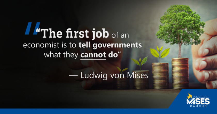 W1168: Ludwig von Mises: The First Job of an Economist
