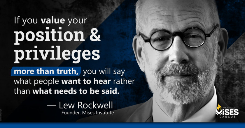 W1416: Lew Rockwell – If You Don’t Value Truth