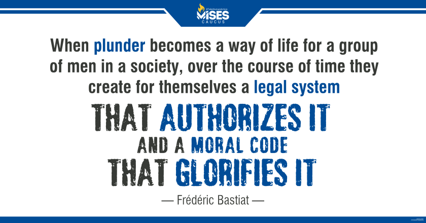 W1080: Frederic Bastiat - Plunder Becomes a Way of Life