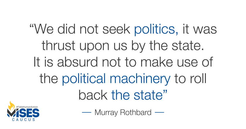 W1119: Murray Rothbard - We Did Not Seek Politics