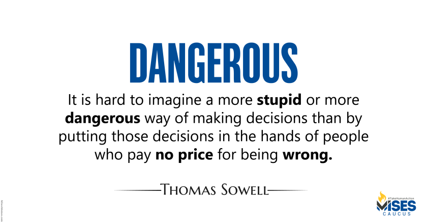 W1309: Thomas Sowell – Dangerous and Stupid