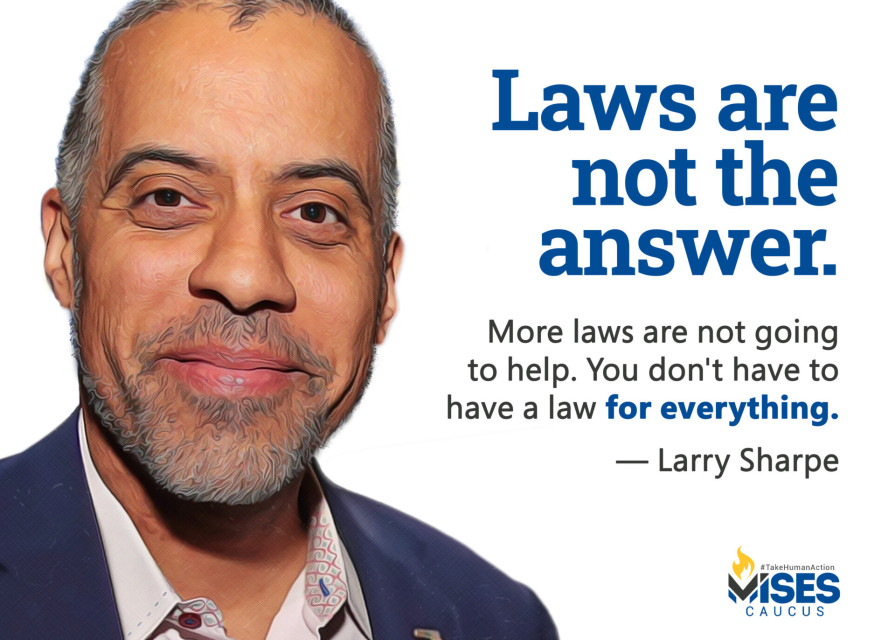 F1022: Larry Sharpe - Laws Are Not the Answer