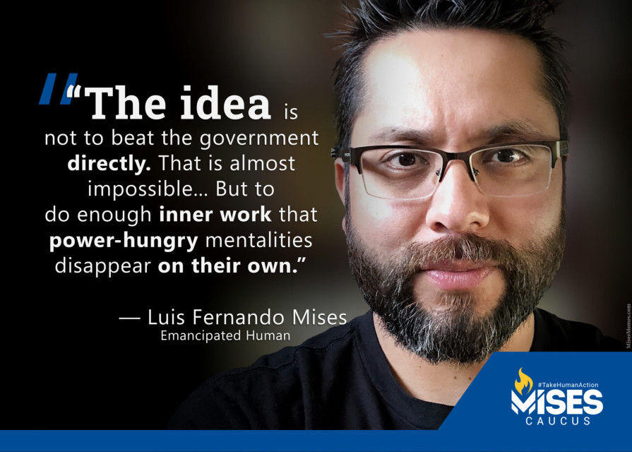 F1069: Luis Fernando Mises - Change Comes from Within