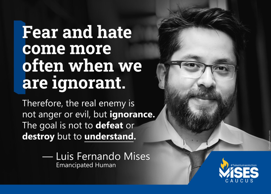 F1070: Luis Fernando Mises - The Goal is to Understand