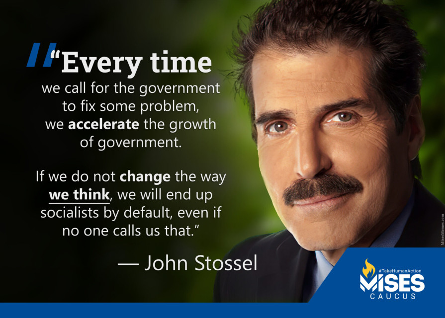 F1133: John Stossel – We Have to Change the Way We Think About Govt