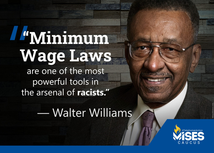 F1180: Walter Williams - Minimum Wage Laws are the Arsenal of Racists