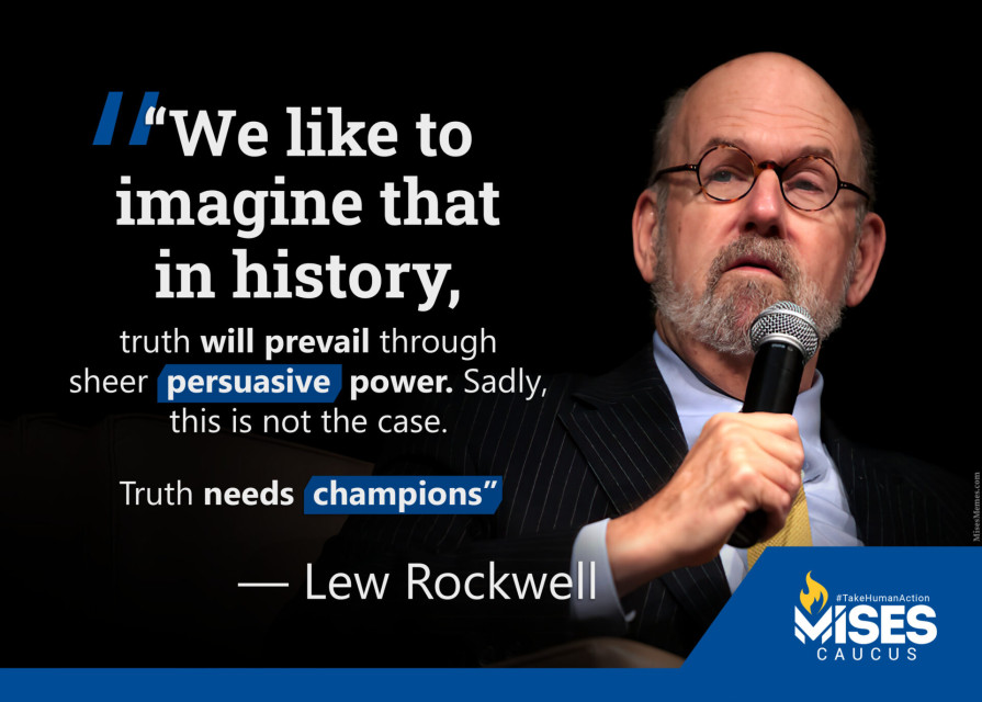 F1200: Lew Rockwell - Truth Needs Champions