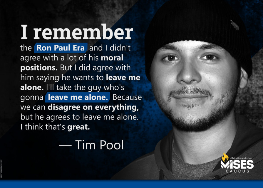 F1207: Tim Pool - Ron Paul Wants to Leave Me Alone