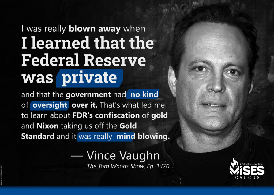 F1216: Vince Vaughn - I was Blown Away to Learn About the Federal Reserve