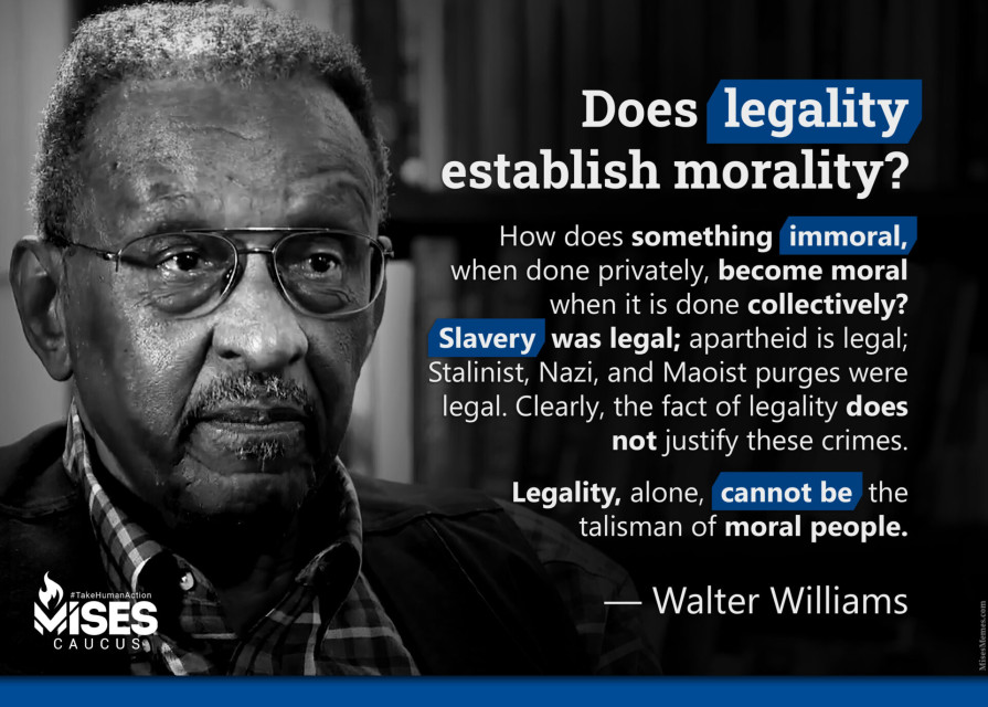 F1237: Walter Williams - Legality Does Not Justify Crimes