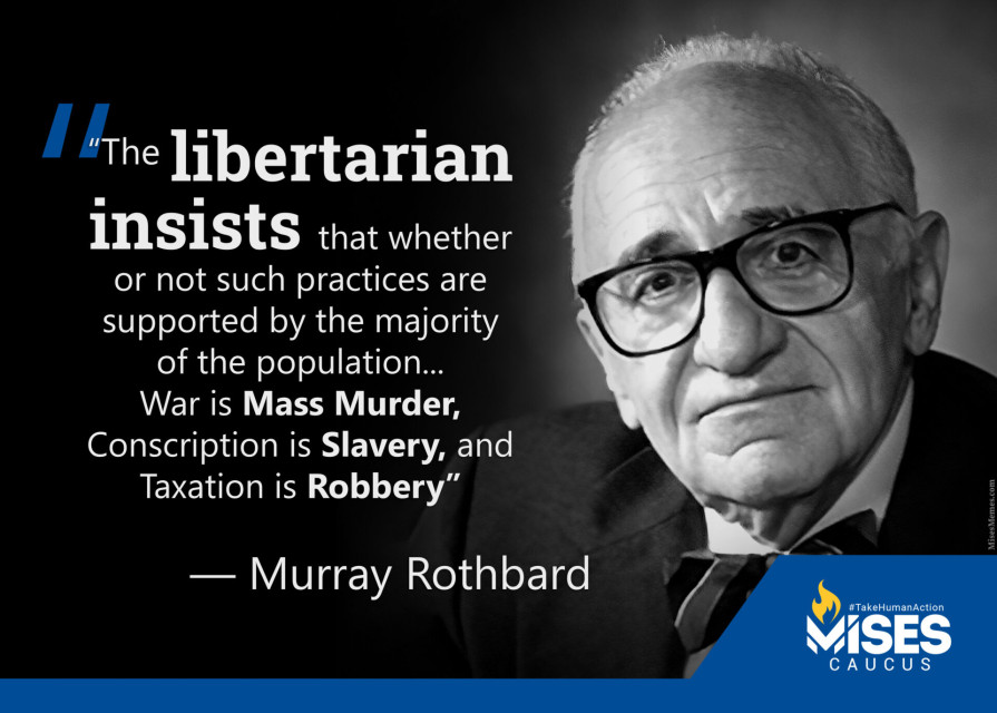 F1243: Murray Rothbard - Conscription is Slavery and Taxation is Robbery