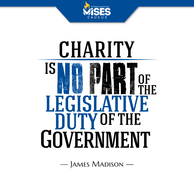 F1335: James Madison – Charity is No Part of Government