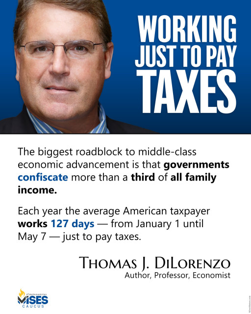 F1339: Thomas DiLorenzo - Working Just to Pay Taxes