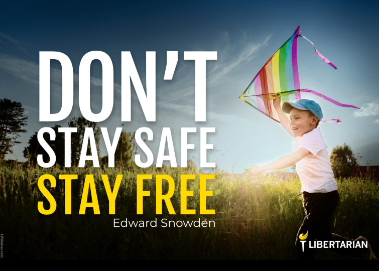 LF1263: Edward Snowden – Don’t Stay Safe. Stay Free.