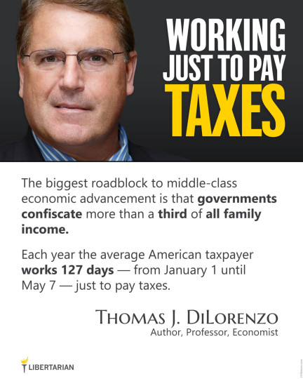 LF1339: Thomas DiLorenzo – Working Just to Pay Taxes