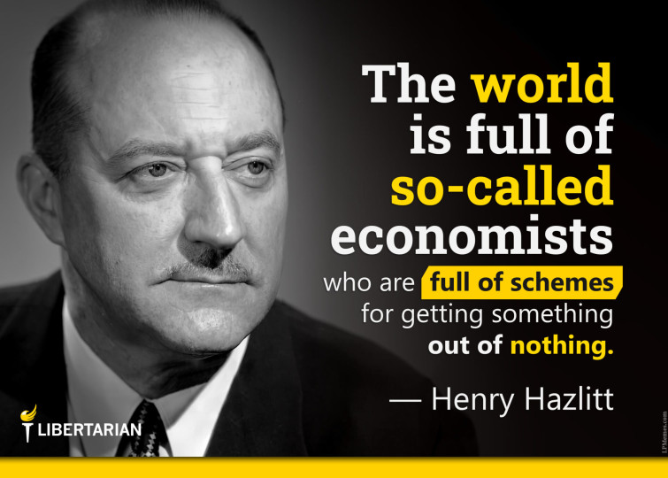 LF1058: Henry Hazlitt – Something Out of Nothing