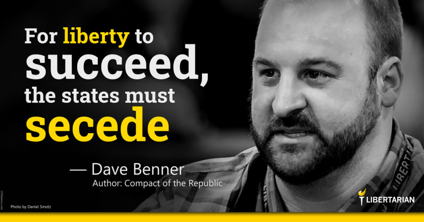 LW1407: Dave Benner - States Must Secede